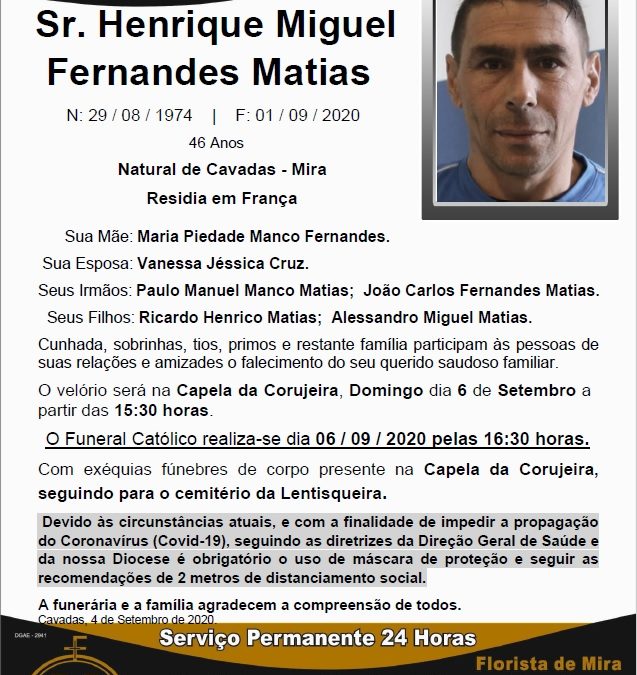 Sr. Henrique Miguel Fernandes Matias