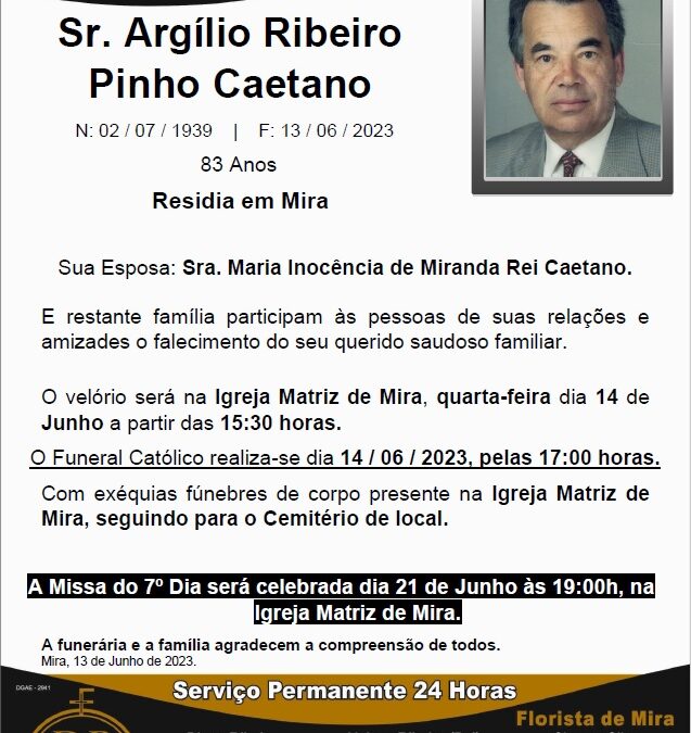 Sr. Argílio Ribeiro Pinho Caetano