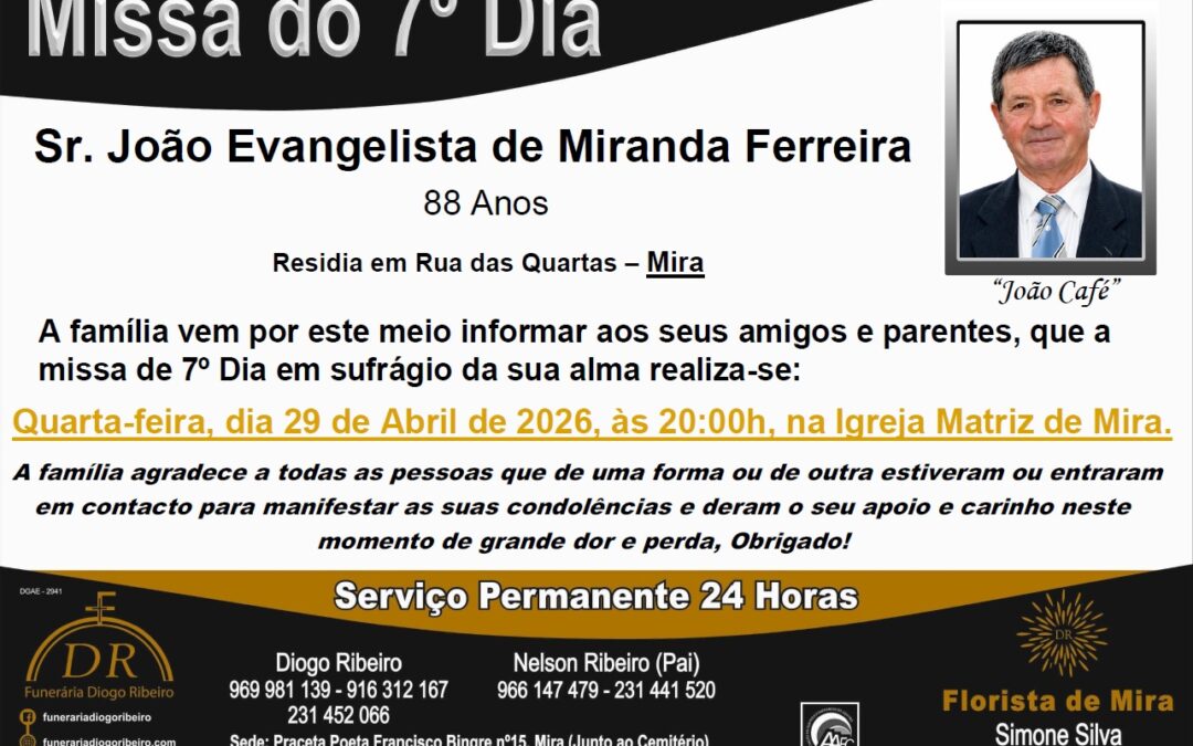 Missa 7º Dia João Evangelista de Miranda Ferreira